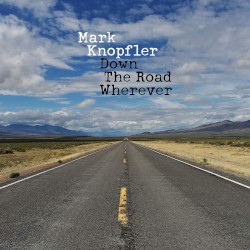 Down the Road Wherever album by Mark Knopfler