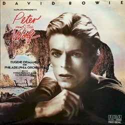 David Bowie Narrates Prokofiev's Peter and the Wolf album by David Bowie
