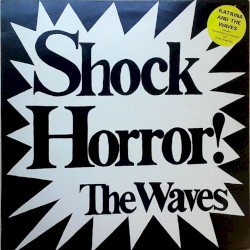 Shock Horror! album by Katrina and the Waves