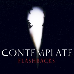 Flashbacks album by Contemplate