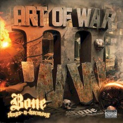 The Art of War: World War III album by Bone Thugs-n-Harmony
