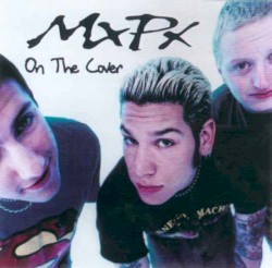 On the Cover album by MxPx