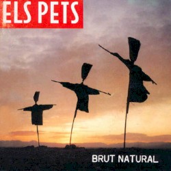 Brut Natural album by Els Pets