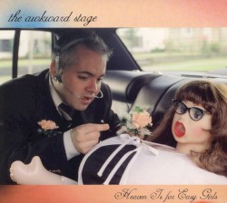 Heaven Is for Easy Girls album by The Awkward Stage