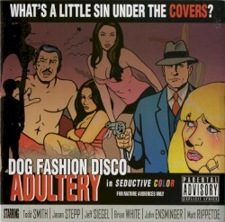 Adultery album by Dog Fashion Disco