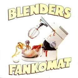 Fankomat album by Blenders