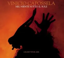 Nel niente sotto il sole - Grand tour 2006 album by Vinicio Capossela