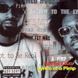 Lyrics of a Pimp album by 8Ball & MJG