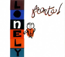 Lonely album by Frente!