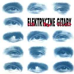 A ty co album by Elektryczne Gitary
