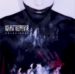 Goldkinder album by We Butter the Bread with Butter