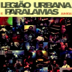 Legião Urbana e Paralamas Juntos album by Os Paralamas do Sucesso