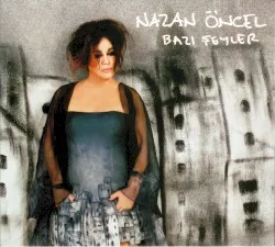 Bazı Şeyler album by Nazan Öncel