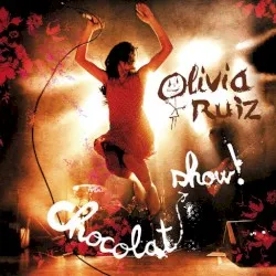 Chocolat Show album by Olivia Ruiz