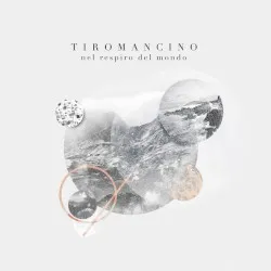 Nel respiro del mondo album by Tiromancino