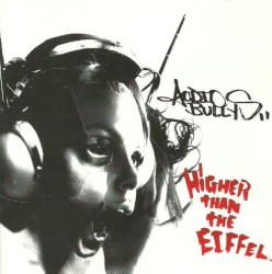 Higher Than the Eiffel album by Audio Bullys