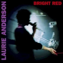 Bright Red album by Laurie Anderson