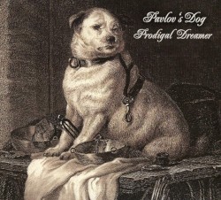 Prodigal Dreamer album by Pavlov's Dog