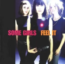 Feel It album by Some Girls