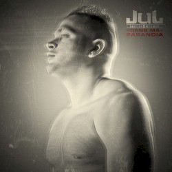 Dans ma paranoïa album by Jul