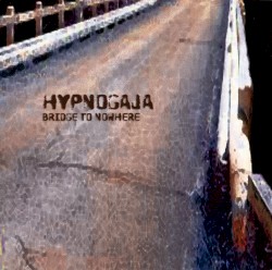 Bridge to Nowhere album by Hypnogaja