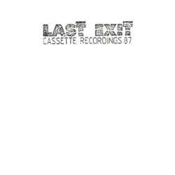 Cassette Recordings '87 album by Last Exit