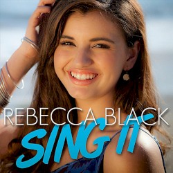 Sing It album by Rebecca Black