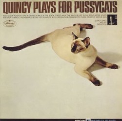 Quincy Plays for Pussycats album by Quincy Jones