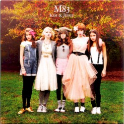 Kim & Jessie album by M83