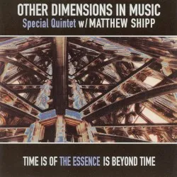 Time Is of the Essence Is Beyond Time album by Other Dimensions In Music