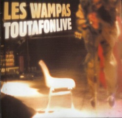 Toutafonlive album by Les Wampas