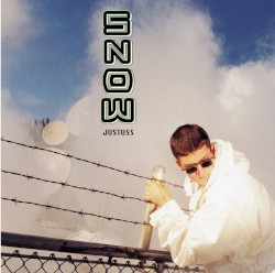 Justuss album by Snow
