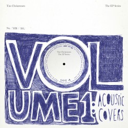 The EP Series, Volume 1: Acoustic Covers album by Tim Christensen