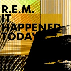 It Happened Today album by R.E.M.