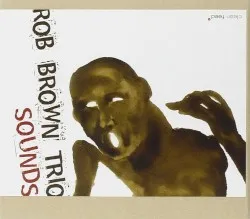 Sounds album by Rob Brown