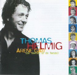 Årene går (De største af de første) album by Thomas Helmig