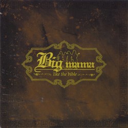 Like the Bible album by Big Mama