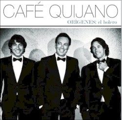 Orígenes: El Bolero album by Café Quijano