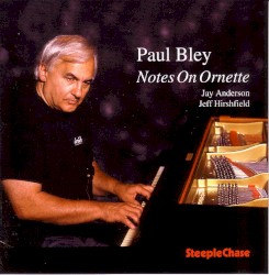 Notes on Ornette album by Paul Bley