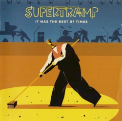 It Was the Best of Times album by Supertramp