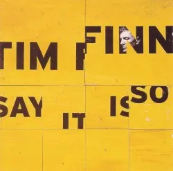 Say It Is So album by Tim Finn