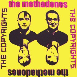 The Methadones/The Copyrights Split album by The Methadones