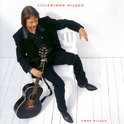 Nære Nilsen album by Lillebjørn Nilsen