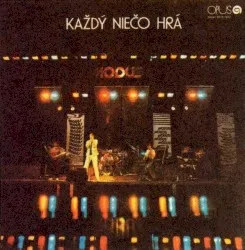 Každý niečo hrá