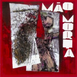 Mão Morta album by Mão Morta