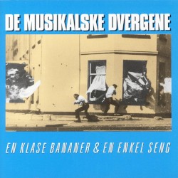 En klase bananer & en enkel seng album by De Musikalske Dvergene