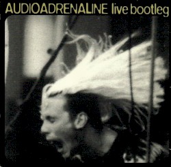 Live Bootleg album by Audio Adrenaline