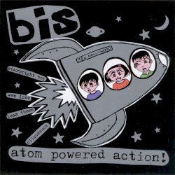 Atom-Powered Action! album by Bis