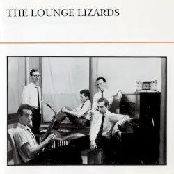 The Lounge Lizards album by The Lounge Lizards