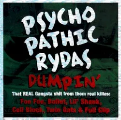 Dumpin' album by Psychopathic Rydas